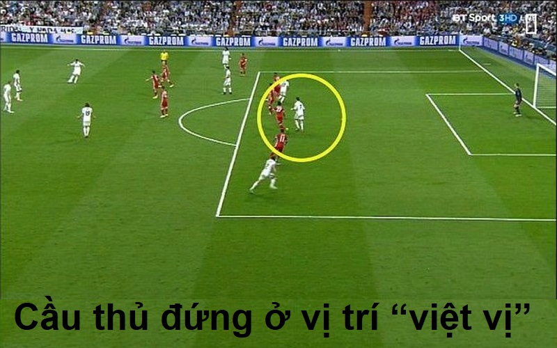 Cầu thủ đứng ở vị trí “việt vị”